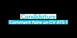 Candidature Comment faire un CV ATS