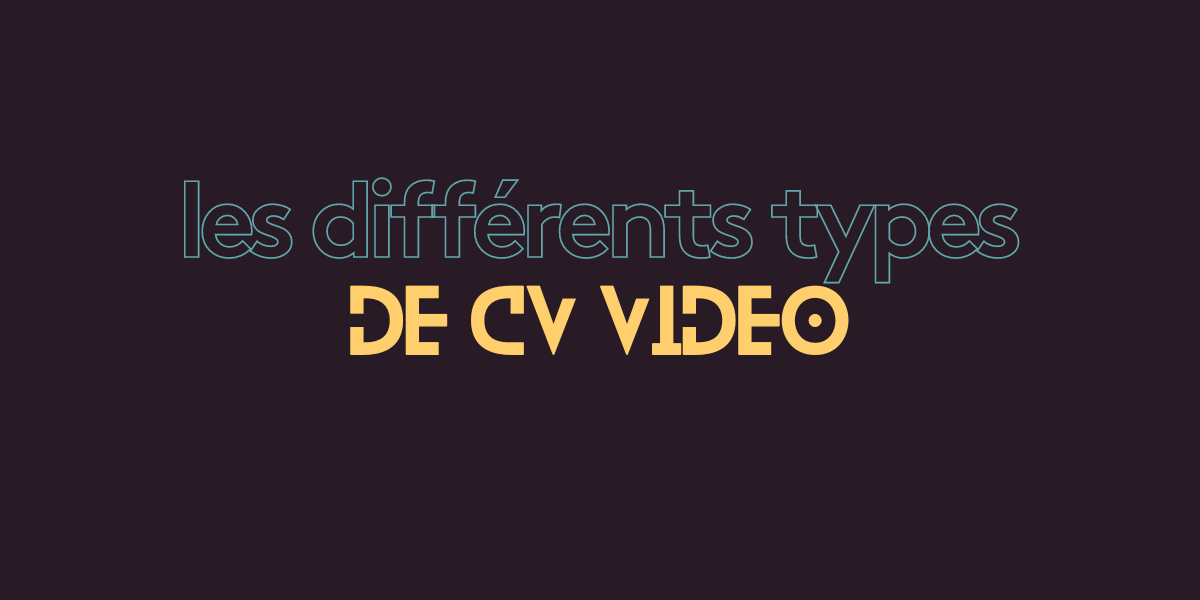 Les différents types de CV Vidéo